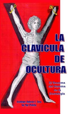 La Clavicula de Ocultura: El Teorema del Sistema de la Doctologia