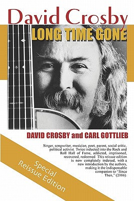 Long Time Gone: the autobiography of David Crosby