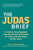 The Judas Brief: A Critical Investigation Into the Arrest and Trials of Jesus and the Role of the Jews