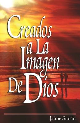 Creados a la Imagen de Dios