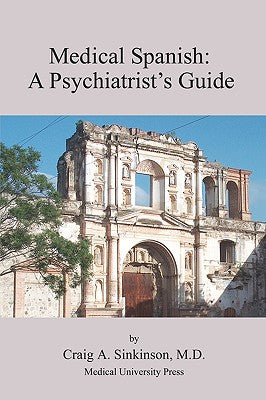 Medical Spanish: A Psychiatrist's Guide