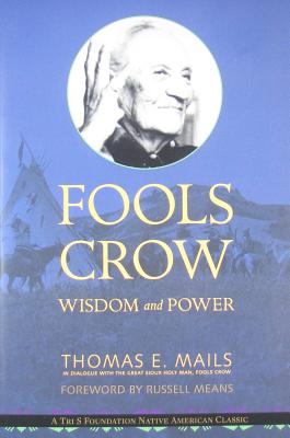 Fools Crow: Wisdom and Power