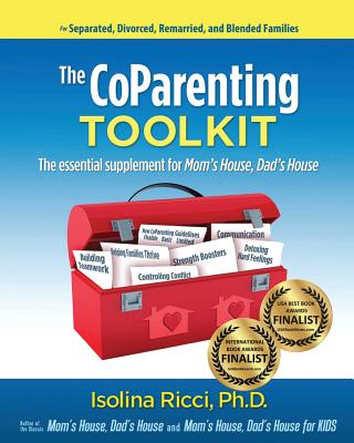 The CoParenting Toolkit: The Essential Supplement for Mom's House, Dad's House