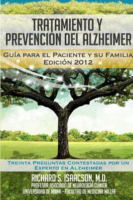 Tratamiento y Prevención del Alzheimer: Guía para el paciente y su familia: (Información sobre la Enfermedad de Alzheimer para los Estados Unidos, Lat