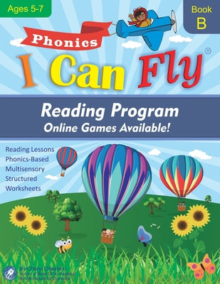 I Can Fly Reading Program with Online Games, Book B: Orton-Gillingham Based Reading Lessons for Young Students Who Struggle with Reading and May Have