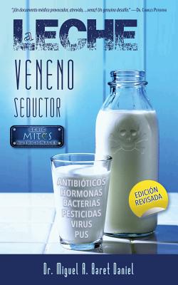 Leche, veneno seductor