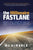 The Millionaire Fastlane: Crack the Code to Wealth and Live Rich for a Lifetime!