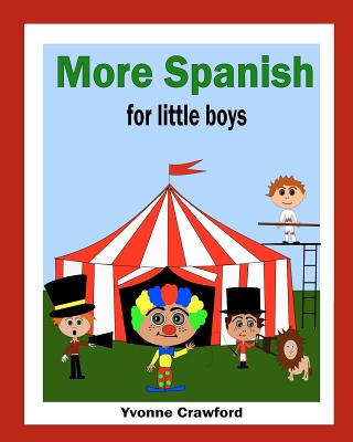 More Spanish for Little Boys