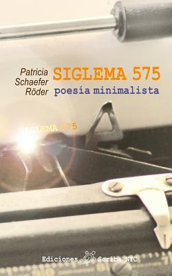 SIGLEMA 575 poesía minimalista