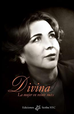 Divina: La mujer en veinte voces