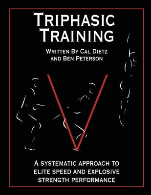 Triphasic Training: A systematic approach to elite speed and explosive strength performance