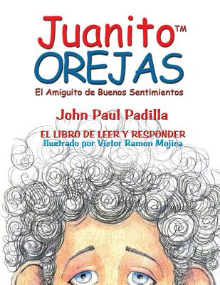 Juanito OREJAS: El Amiguito de Buenos Sentimientos