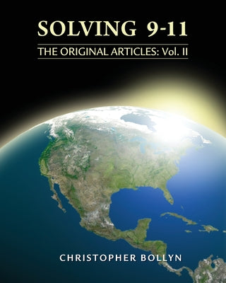 Solving 9-11: The Original Articles: Volume II