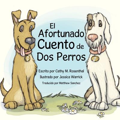 El Afortunado Cuento de Dos Perros