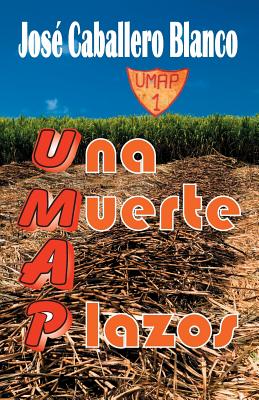 UMAP Una Muerte a Plazos