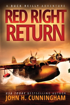 Red Right Return (Buck Reilly Adventure Series)