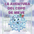 La Aventura del Copo de Nieve