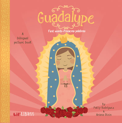 Guadalupe: First Words-Primeras Palabras: First Words - Primeras Palabras