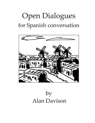 Open Dialogues for Spanish conversation