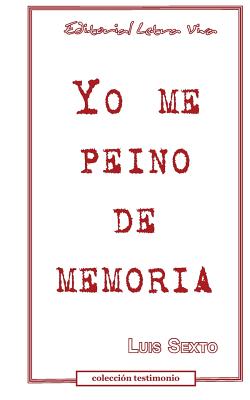 Yo me peino de memoria