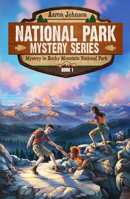 Mystery in Rocky Mountain National Park: A Mystery Adventure in the National Parks