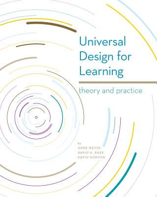 Universal Design for Learning: Theory and Practice