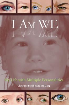 I Am WE: My Life with Multiple Personalities