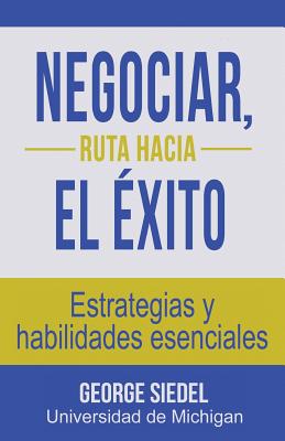 Negociar, ruta hacia el éxito: Estrategias y habilidades esenciales