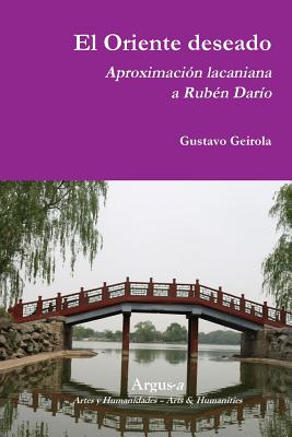 El Oriente deseado. Aproximación lacaniana a Rubén Darío