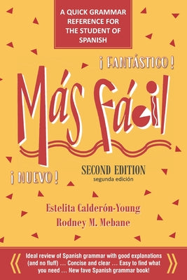 Más Fácil: A Quick Grammar Reference for the Student of Spanish