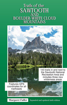 Trails of the Sawtooth and Boulder-White Cloud Mountains