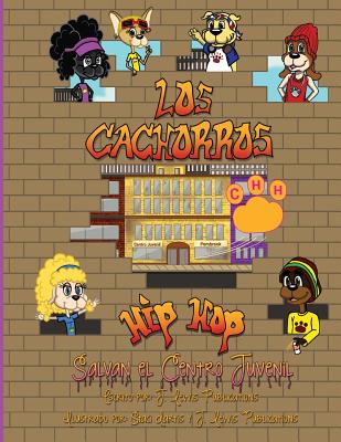 Los Cachorros Hip Hop Salvan el Centro Juvenil