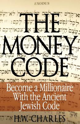 The Money Code: Become a Millionaire With the Ancient Jewish Code