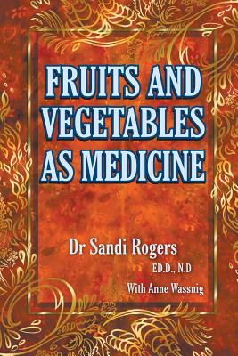 Fruit and Vegetables as Medicine