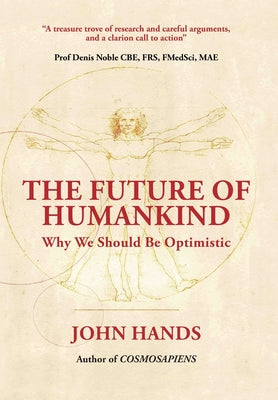 The Future of Humankind: Why We Should Be Optimistic