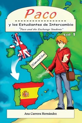 Paco y los Estudiantes de Intercambio: Paco and the Exchange Students