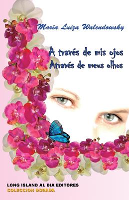 A traves de mis ojos - Atraves de meus olhos