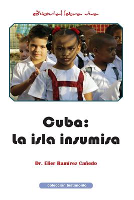 Cuba: la isla insumisa