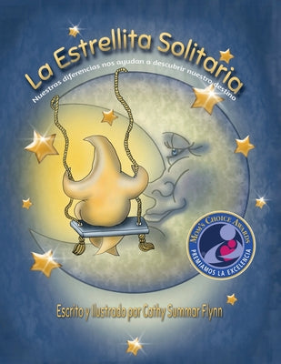 La Estrellita Solitaria Mom's Choice Awards Recipient: Nuestras diferencias nos ayudan a descubrir nuestro destino