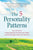 The 5 Personality Patterns: Your Guide to Understanding Yourself and Others and Developing Emotional Maturity