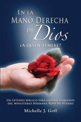 En la mano derecha de Dios: ¿A quién temeré?