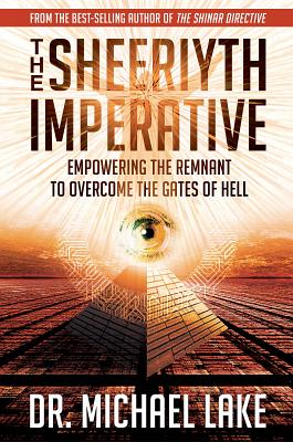 The Sheeriyth Imperative: Empowering the Remnant to Overcome the Gates of Hell