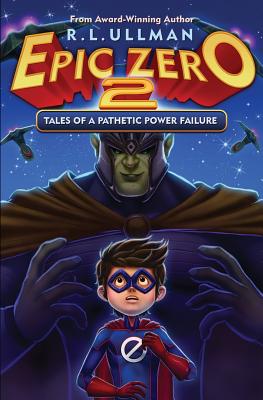 Epic Zero 2: Tales of a Pathetic Power Failure