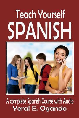 Teach Yourself Spanish: A complete Spanish course with Audio