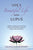 Live a Beautiful Life with Lupus: Habits and Rituals for Thriving with an Autoimmune Disease--Body, Mind, and Spirit