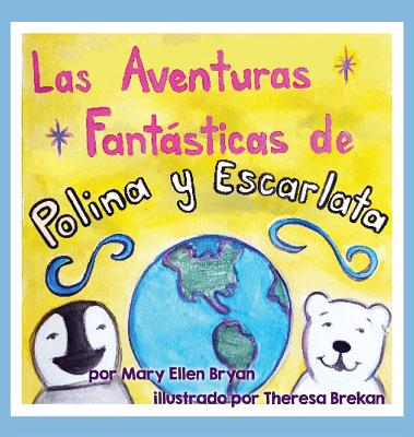 Las Aventuras Fantasticas de Polina y Escarlata