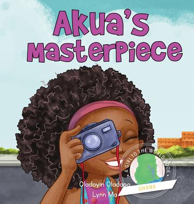 Girl to the World: Akua's Masterpiece