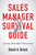 Sales Manager Survival Guide: Lessons From Sales' Front Lines