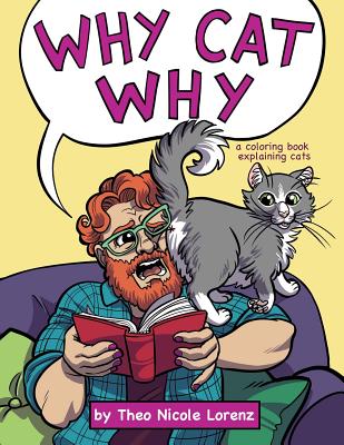 Why Cat Why: a coloring book explaining cats