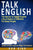 Talk English: The Secret to Speak English Like a Native in 6 Months for Busy People